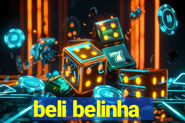 beli belinha